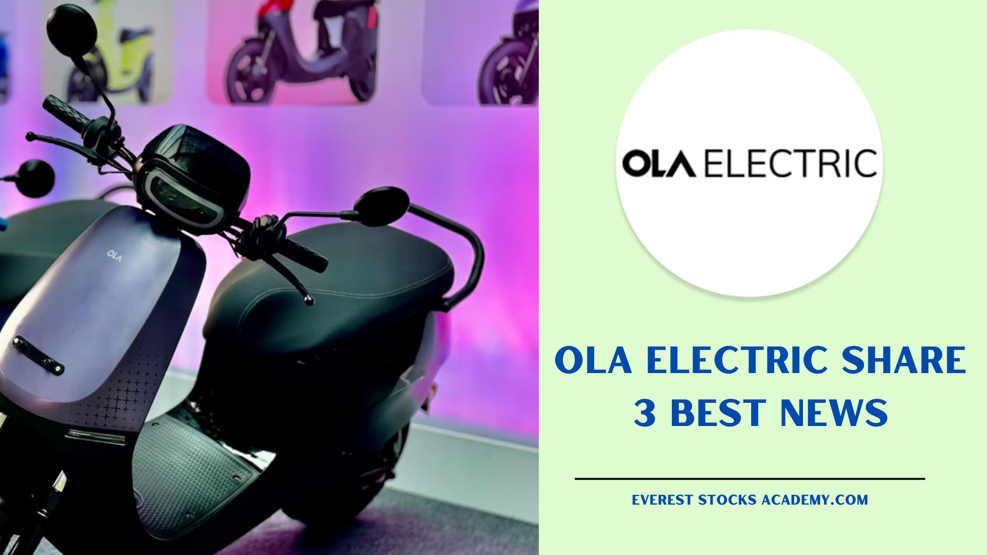 Ola Electric share 3 best News : ऑपरेटिंग खर्च घटाने पर फोकस कायम, तीसरी और चौथी तिमाही में बाजार को चौकाएंगे